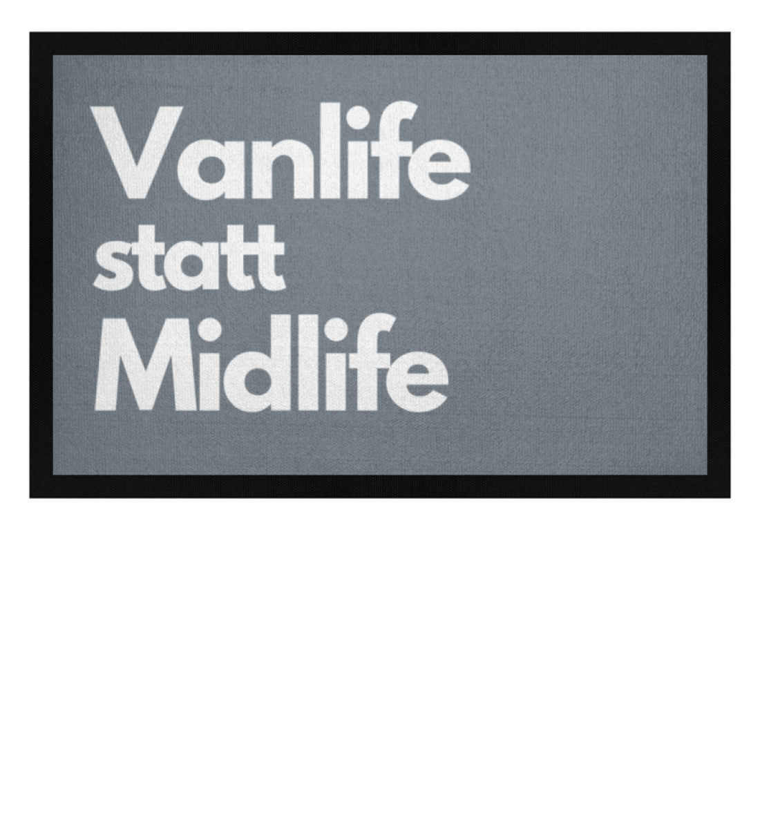 Vanlife statt Midlife - Fußmatte mit Gummirand - LazyDonkeyDesign