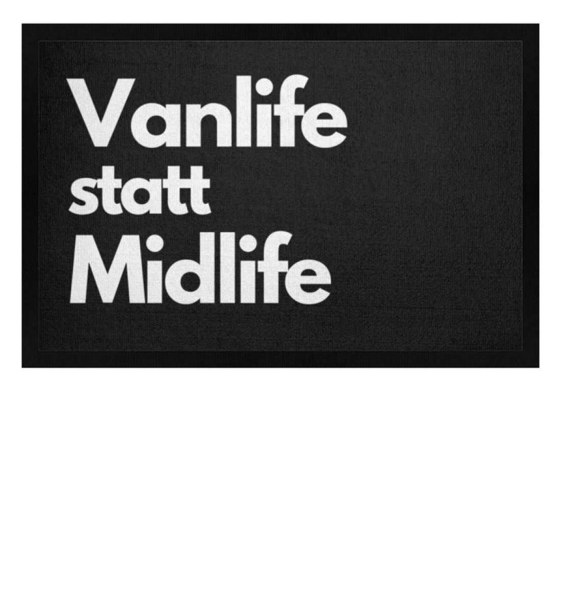 Vanlife statt Midlife - Fußmatte mit Gummirand - LazyDonkeyDesign