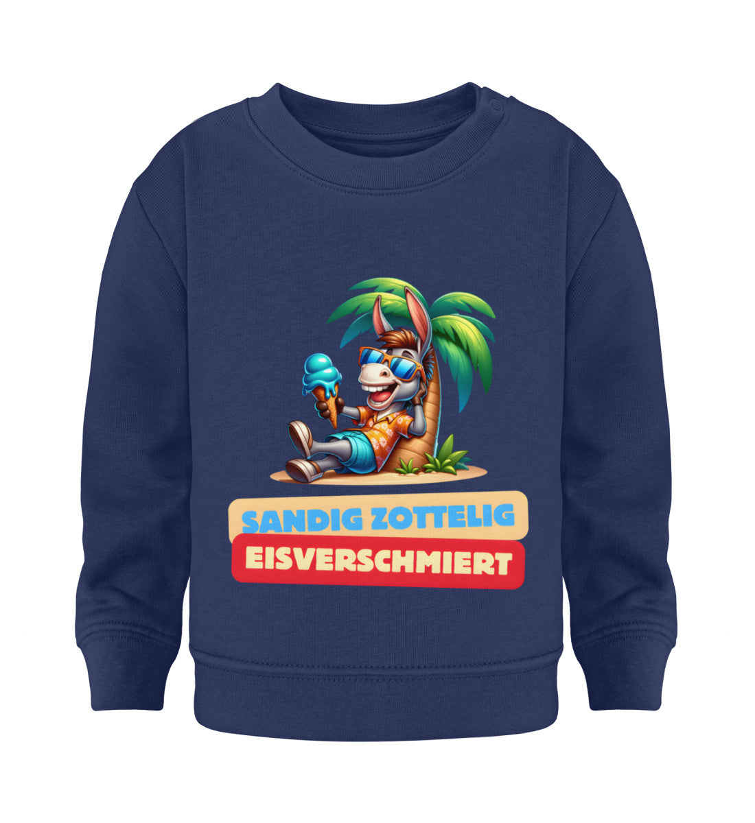 Sandig Zottelig Eisverschmiert - Baby Organic Sweatshirt - LazyDonkeyDesign