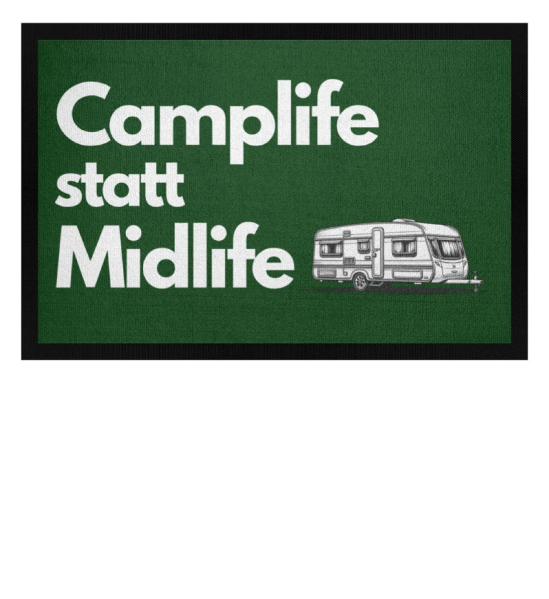 Camplife statt Midlife - Wohnwagen - Camping Fußmatte - LazyDonkeyDesign