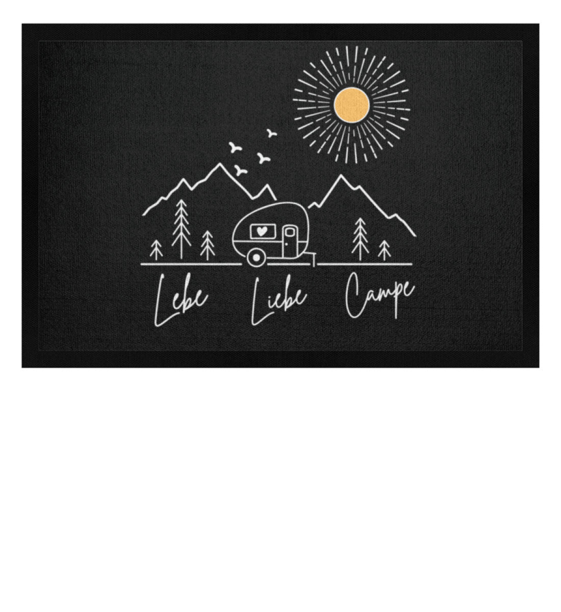 Lebe Liebe Campe - Camping Fußmatte - LazyDonkeyDesign