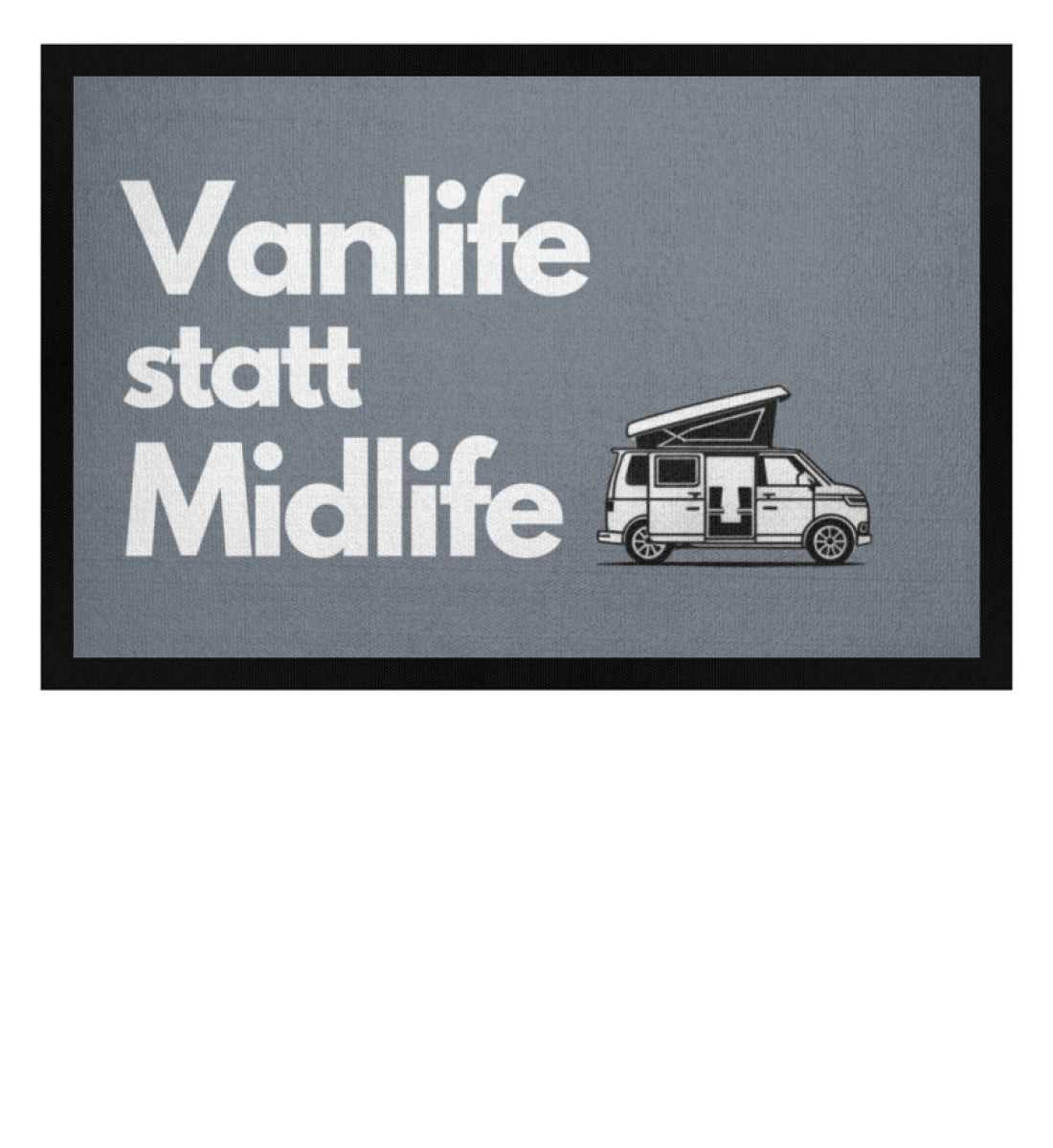 Vanlife statt Midlife - Bulli - Camping Fußmatte - LazyDonkeyDesign