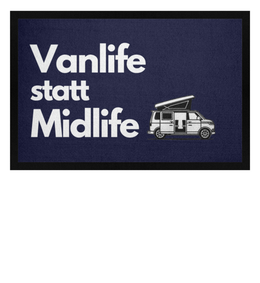 Vanlife statt Midlife - Bulli - Camping Fußmatte - LazyDonkeyDesign