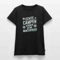 Camper ohne Winterpause - Damen Camping T-Shirt - Schwarz