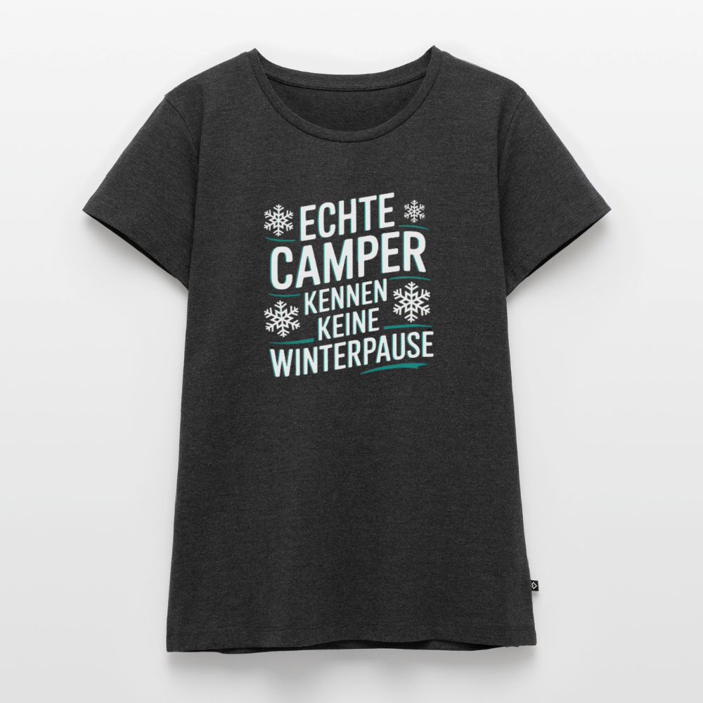 Camper ohne Winterpause - Damen Camping T-Shirt - Anthrazit meliert