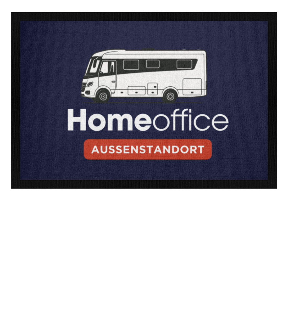 Vollintegriert Homeoffice - Camping Fußmatte - LazyDonkeyDesign 