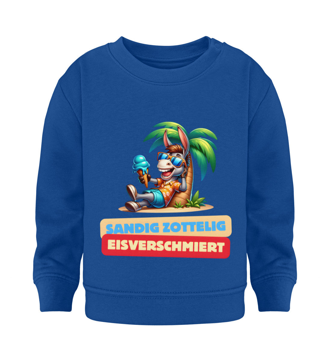 Sandig Zottelig Eisverschmiert - Baby Organic Sweatshirt - LazyDonkeyDesign 