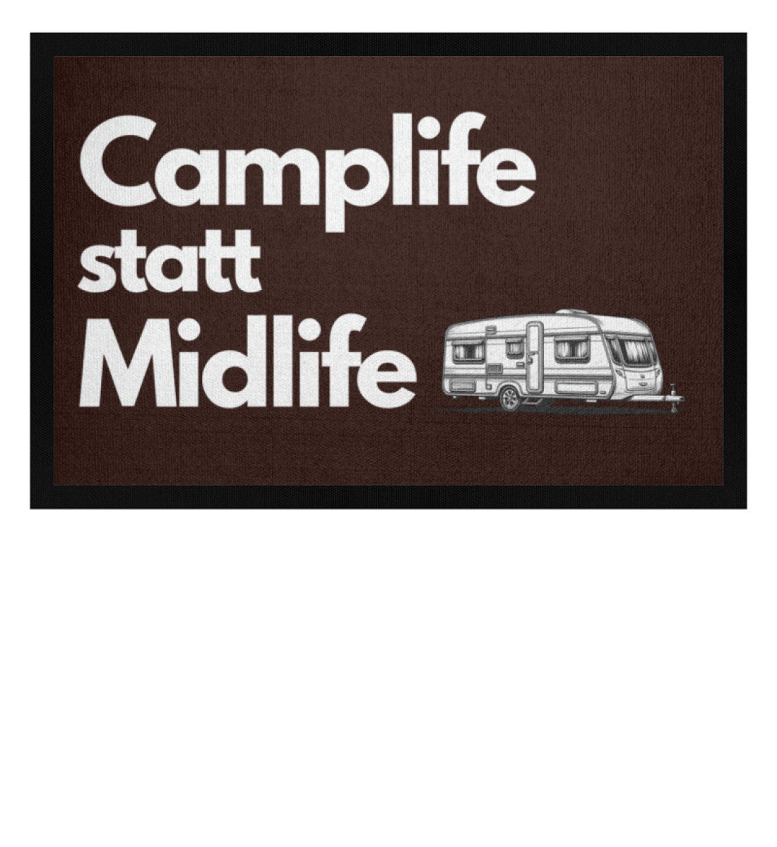 Camplife statt Midlife - Wohnwagen - Camping Fußmatte - LazyDonkeyDesign 