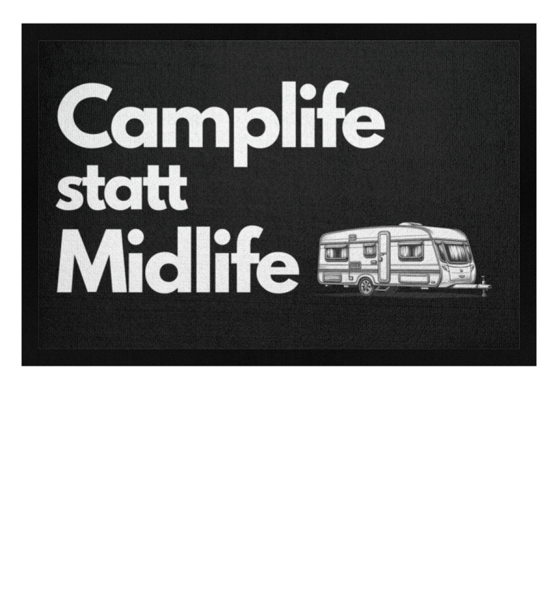 Camplife statt Midlife - Wohnwagen - Camping Fußmatte - LazyDonkeyDesign 