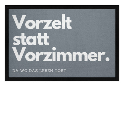 Vorzelt statt Vorzimmer - Camping Fußmatte - LazyDonkeyDesign 