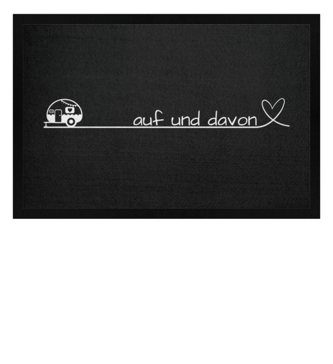 Auf und Davon - Wohnwagen - Camping Fußmatte - LazyDonkeyDesign 