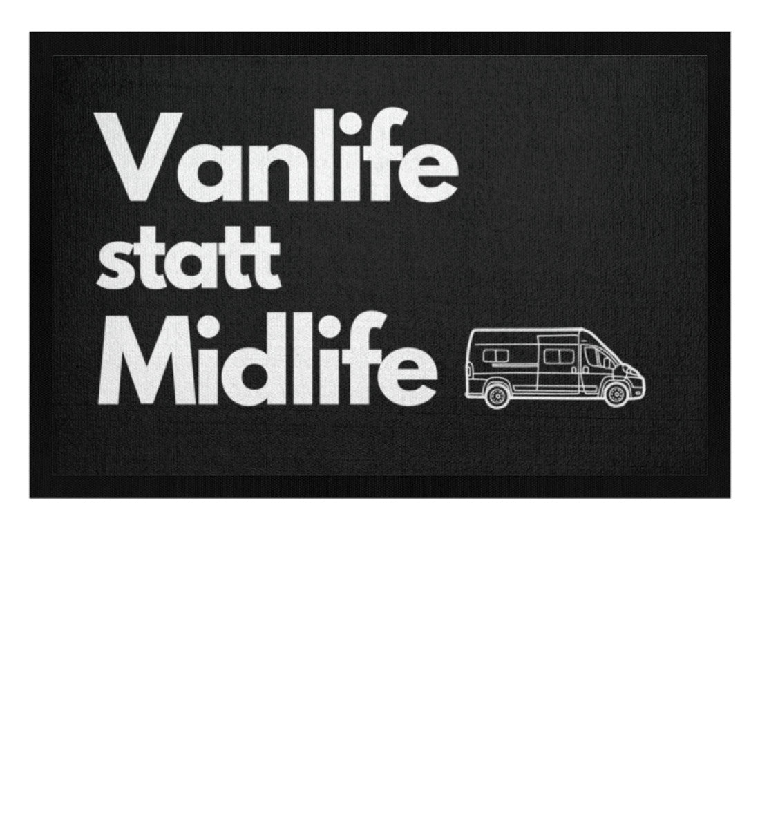 Vanlife statt Midlife - Camping Fußmatte - LazyDonkeyDesign 