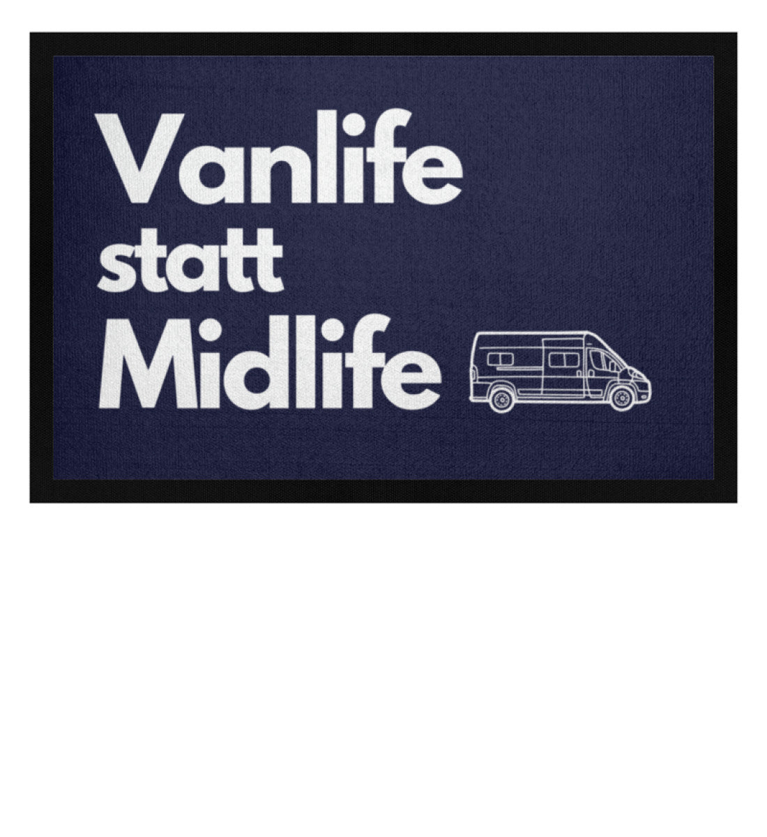 Vanlife statt Midlife - Camping Fußmatte - LazyDonkeyDesign 