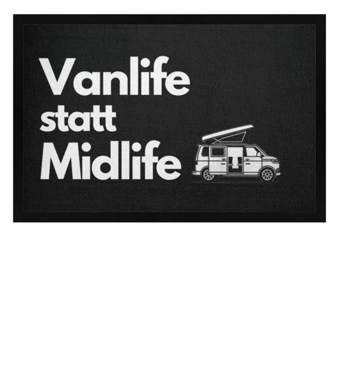 Vanlife statt Midlife - Bulli - Camping Fußmatte - LazyDonkeyDesign 